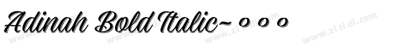 Adinah Bold Italic字体转换 Adinah Bold Italic字体转换